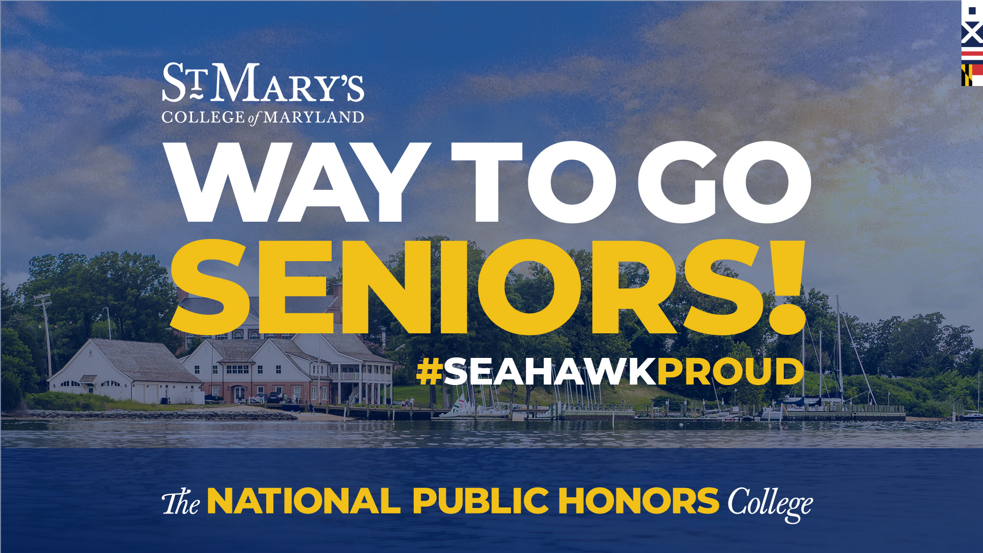 St. Mary's College of Maryland, Way to Go Seniors! #seahawkproud, The National Public Honors College